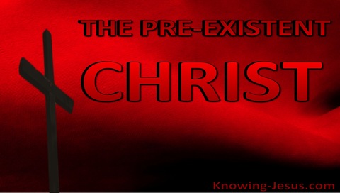 The Pre-Existent Christ (devotional)10-16 (red)